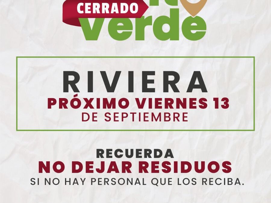 ESTE VIERNES 13 PUNTO VERDE DEL RIVIERA DE ENSENADA ESTARÁ CERRADO POR LA BAJA 400